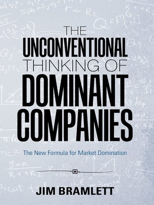 cover image of The Unconventional Thinking of Dominant Companies